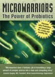 Microwarriors: The Power of Probiotics
