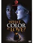 What Color Is Love? [DVD]