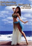 Bellydancing: The Sensuous Workout 2 "Pure Technique" with Shamira