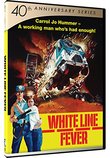 White Line Fever - 40th Anniversary Series