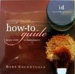 Bare Escentuals How To Guide by Leslie Blogett for BareMinerals Bare Minerals Makeup Foundation
