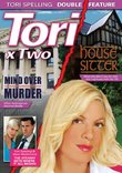 Tori x 2: Mind Over Murder and House Sitter
