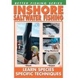 DVD INSHORE SALTWATER FISHING: LEARN SPECIES SPECIFIC TECHNIQUES