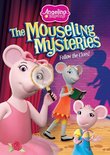 Angelina Ballerina: The Mousling Mysteries