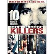 Cold Blooded Killers: The Investigators Series