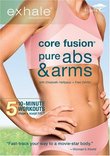 Exhale: Core Fusion - Pure Abs & Arms