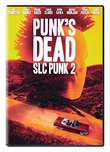 Punk's Dead: SLC Punk 2