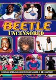 Beetle Uncensored