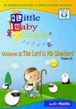 Little Baby Disciples: Vol 2 - Psalm 23 The Lord Is My Shepherd