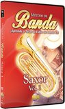 Metodo de Banda -- Saxor, Vol 1: Aprende a Tocar al Estilo de Banda Ya! (Spanish Language Edition) (DVD)