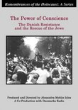 The Power of Conscience: The Danish Resistance and the Rescue of the Jews