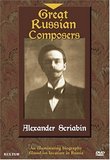 Great Russian Composers - Alexander Scriabin