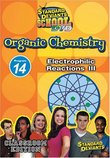 Standard Deviants School - Organic Chemistry, Program 14 - Electrophilic Reactions 3