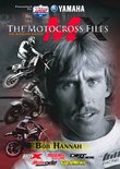 The Motocross Files: Bob Hannah