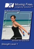 Moving Free Longevity Solution Easy Strength Level 1 Body Sculpting and Weight Loss Fitness/Exercise DVD For Beginners, Boomers, Women Over 50, and Active Seniors by Mirabai Holland
