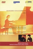 Burkhard Schliessmann - Liszt Transcriptions, Godowsky Symphonic Metamorphoses
