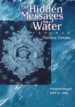 The Masaru Emoto: The Hidden Messages in Water