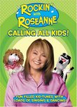 Rockin' with Roseanne - Calling All Kids