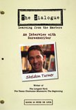 The Dialogue - An Interview with Screenwriter Sheldon Turner