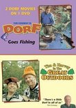 Dorf Goes Fishing/Tim and Harvey in the Great Outdoors