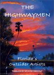 The Highwaymen Florida's Outsider Artists