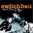 Switchfoot - Live in San Diego