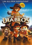 Puss in Boots - The Three Diablos