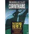 The Books of 1st & 2nd Corinthians: The WatchWord Bible Volume 7
