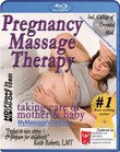 Pregnancy Massage: Taking care of mother and baby Instructional Video [Blu-ray]