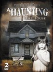 A Haunting: The House