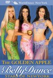 The Golden Apple: Bellydance Stars of New York (belly dance performances)