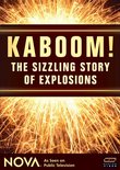 NOVA: Kaboom! - The Sizzling Story of Explosions