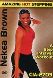 Nekea Brown: Amazing Hot Stepping - A Step Interval Workout