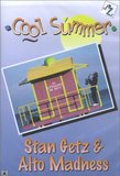 Stan Getz & Alto Madness - Cool Summer