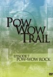 Pow Wow Trail, Vol. 7: Pow Wow Rock