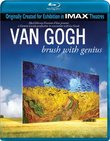 Van Gogh: A Brush with Genius (IMAX) [Blu-ray]