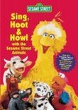 Sesame Street - Sing, Hoot & Howl with the Sesame Street Animals