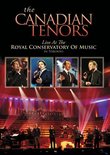 The Canadian Tenors: Live At The Royal Conservatory Of Music Toronto