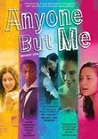 Anyone But Me: The Complete First Season
