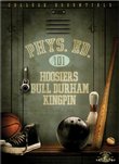 Physical Education 101 (Hoosiers / Bull Durham / Kingpin)