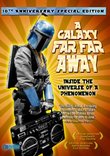 A Galaxy Far Far Away: 10th Anniversary Edition