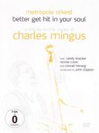 Better Get Hit In Your Soul - A Tribute To The Music Of Charles Mingus