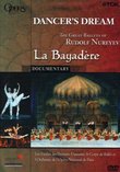Dancer's Dream: The Great Ballets of Rudolf Nureyev - La Bayadere