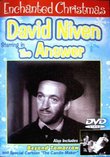 Enchanted Christmas ~ David Niven Starring in "The Answer" ~