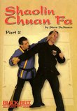 Shaolin Chuan Fa Fighting Vol. 2 with Steve DeMasco