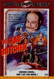 The Mad Butcher