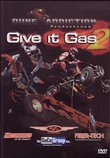 Give It Gas 2