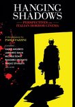 Hanging Shadows: Perspectives On Italian Horror Cinema