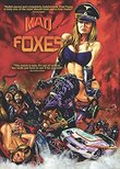 Mad Foxes (Uncut)