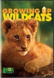 Growing Up Wild Cats